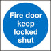 Mandatory Sign Fire Door Keep Locked Plastic 20 x 20 cm