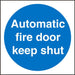 Mandatory Sign Automatic Fire Door Keep Shut Plastic 10 x 10 cm