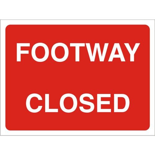 Site Sign Footway Closed PVC 45 x 60 cm