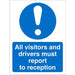 Mandatory Sign Visitors and Drivers Report to Reception Vinyl Blue, White 30 x 20 cm