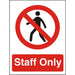 Prohibition Sign Staff Only Vinyl 30 x 20 cm