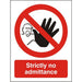 Prohibition Sign Strictly No Admittance Vinyl 30 x 20 cm