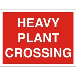 Warning Sign Heavy Plant Crossing PVC 30 x 40 cm