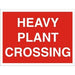 Warning Sign Heavy Plant Crossing PVC 30 x 40 cm