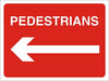 Site Sign Pedestrians Left PVC 45 x 60 cm