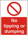 Prohibition Sign No Tipping Or Dumping Vinyl 40 x 30 cm