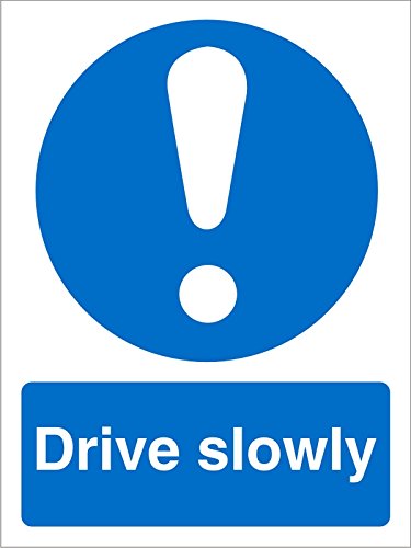 Mandatory Sign Drive Slow Plastic Blue, White 30 x 20 cm