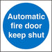 Mandatory Sign Automatic Fire Door Keep Shut Plastic 10 x 10 cm