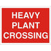 Const Site Safety Board Heavy Plant Corssing PVC 45 x 60 cm