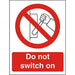 Prohibition Sign Do Not Switch On Plastic 30 x 20 cm