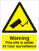 Warning Sign Site Under 24 Hour Surveillance Vinyl 30 x 20 cm