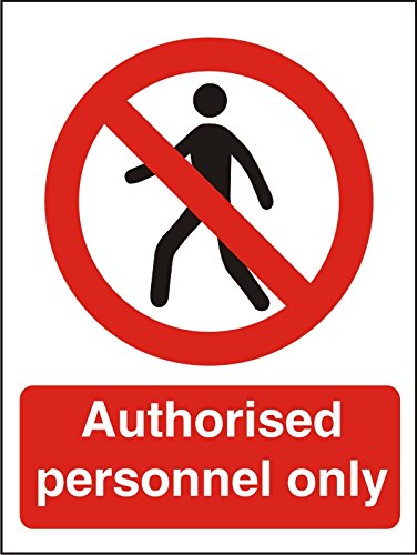 Prohibition Sign Authorised Only Vinyl 30 x 20 cm