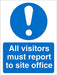 Mandatory Sign All Visitors Report to Site Office Vinyl 20 x 15 cm