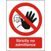 Prohibition Sign Strictly No Admittance Vinyl 20 x 15 cm