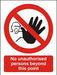 Prohibition Sign No Unauthorised Persons Beyond This Point Vinyl 30 x 20 cm