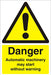 Warning Sign Automatic Machinery Plastic 60 x 40 cm