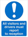 Mandatory Sign Visitors and Drivers Report to Reception Plastic Blue, White 20 x 15 cm