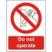 Prohibition Sign Do Not Operate Plastic 30 x 20 cm