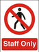 Prohibition Sign Staff Only Plastic 30 x 20 cm