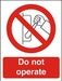 Prohibition Sign Do Not Operate Plastic 20 x 15 cm