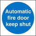 Mandatory Sign Automatic Fire Door Keep Shut Plastic Blue, White 20 x 20 cm