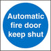 Mandatory Sign Automatic Fire Door Keep Shut Vinyl 20 x 20 cm