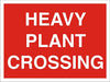 Warning Sign Heavy Plant Crossing Fluted Board 30 x 40 cm