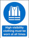 Mandatory Sign High Vis Clothing Must Be Worn Plastic Blue, White 20 x 15 cm