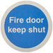 Mandatory Sign Keep Shut Stainless steel 72mm Diameter