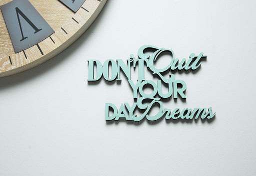 Boxer Gifts: Don't Quit Your Day Dreams Wooden Plaque Sign