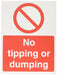 Prohibition Sign No Tipping Or Dumping Vinyl 20 x 15 cm