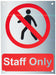 Prohibition Sign Staff Only Self Adhesive Acrylic 20 x 15 cm