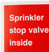 Fire Sign Sprinkler Stop Valve Inside Vinyl 15 x 20 cm