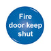 Domed Sign Fire Door Keep Shut Symbol 60mm RDS9