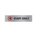 Acrylic Sign Staff Only Aluminium 190x45mm SR22365